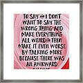 Awkward Silence- Empathy Card By Linda Woods Framed Print