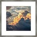 Be Still And Know Framed Print