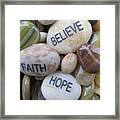 Believe Faith Hope Framed Print