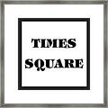 Black Border Times Square Framed Print