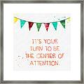 Center Of Attention- Card Framed Print