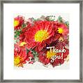 Chrysanthemum Flowers Watercolor Thank You Card Framed Print