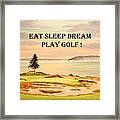 Eat Sleep Dream Play Golf - Chambers Bay Framed Print