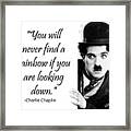 Find A Rainbow - Chaplin Quote Framed Print