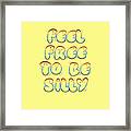Free To Be Silly Framed Print