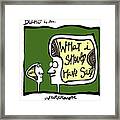 Afterthought - What I Should Have Said Framed Print