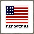 Give It Your Best American Flag Framed Print