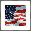 Greed Is Treason Framed Print