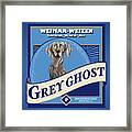 Grey Ghost Weimar-Weizen Wheat Ale Framed Print
