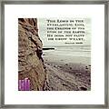 Have You Not Known? 
Have You Not Framed Print