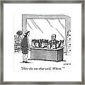 Hire The One That Said Whom Framed Print