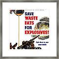 Housewives - Save Waste Fats For Explosives Framed Print