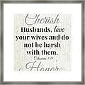 Husbands Love Honor Cherish- Art By Linda Woods Framed Print