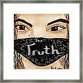 I Am ... The Truth Framed Print