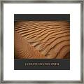 I Create My Own Path Framed Print