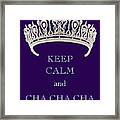 Keep Calm And Cha Cha Cha Diamond Tiara Deep Purple Framed Print