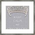 Keep Calm And Cha Cha Cha Diamond Tiara Gray Flannel Framed Print