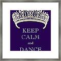Keep Calm And Dance Diamond Tiara Deep Purple Framed Print