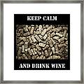 Keep Calm And Drink Wine Framed Print