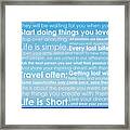 Live Life Framed Print