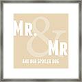 Mr And Mr And Dog- Sand Framed Print