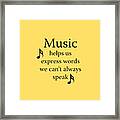 Music Expresses Words Framed Print