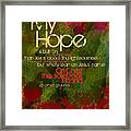 My Hope Framed Print