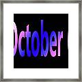 October 6 Framed Print