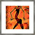 Ooooooh The Fire In Me Framed Print