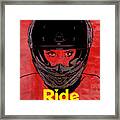 Ride / Text Framed Print