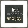 Serenity And Joy Framed Print