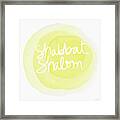 Shabbat Shalom Sun Drop - Art By Linda Woods Framed Print