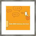 Sms Gateway - A Smartest Way To Reach Huge Audience Framed Print