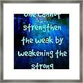 Strength V Weakness Framed Print