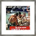 The Army Needs Lumber For Crates And Boxes Framed Print