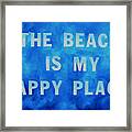 The Beach Is My Happy Place 2 Framed Print