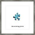 The Missing Piece Framed Print