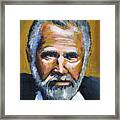 The Most Interesting Man In The World Framed Print