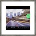 The Road To Nowhere Framed Print