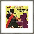 The Shadow The Shadows Justice Framed Print