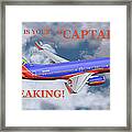 This Is Your Captain Speaking Southwest Airlines Framed Print