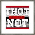 Thot Not Framed Print