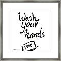 Wash Your Hands Sign Framed Print