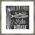 Welcome To Our Lake House Sign Framed Print