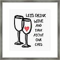 Wine And Cats- Art By Linda Woods Framed Print