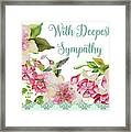 With Deepest Sympathy Greeting Card Framed Print