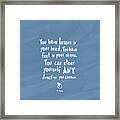 You Have Brains In Your Head And Feet In Your Shoes Framed Print