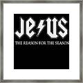 Jesus Is The Reason For Season #1 Framed Print