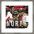 True North Toronto Raptors, 2019 Nba Champions Sports Illustrated Cover #1 Framed Print