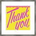 Thank You #3 Framed Print